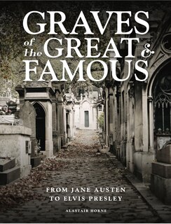 Front cover_GRAVES OF THE GREAT & FAMOUS
