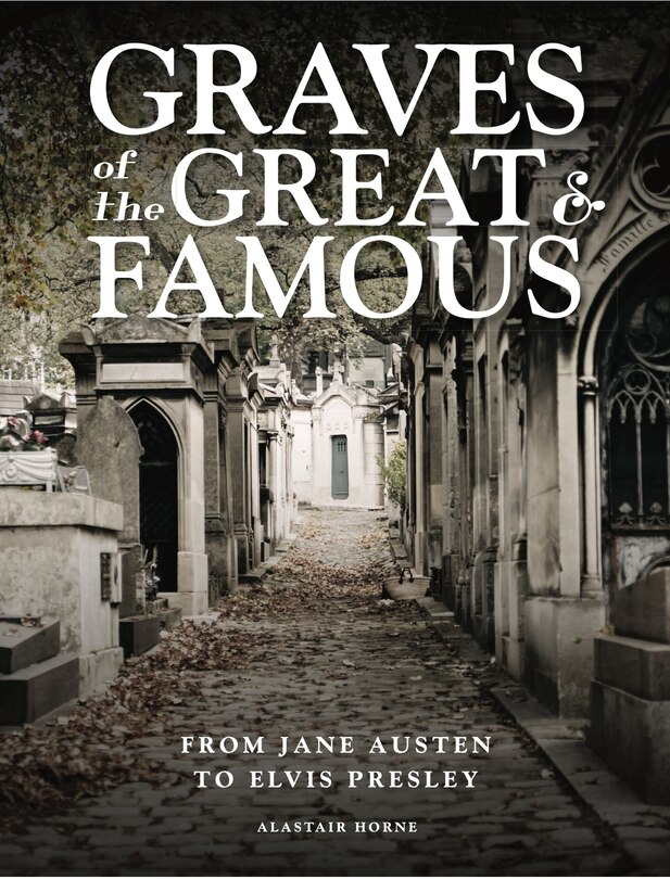Front cover_GRAVES OF THE GREAT & FAMOUS