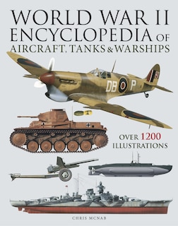 Couverture_World War II Encyclopedia of Aircraft, Tanks & Warships
