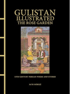 Front cover_Gulistan Illustrated: The Rose Garden