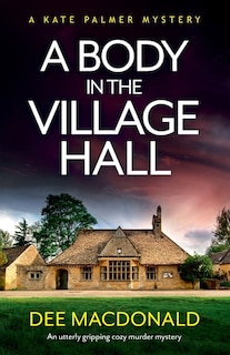 Front cover_A Body In The Village Hall