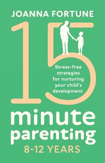 Couverture_15-minute Parenting 8-12 Years