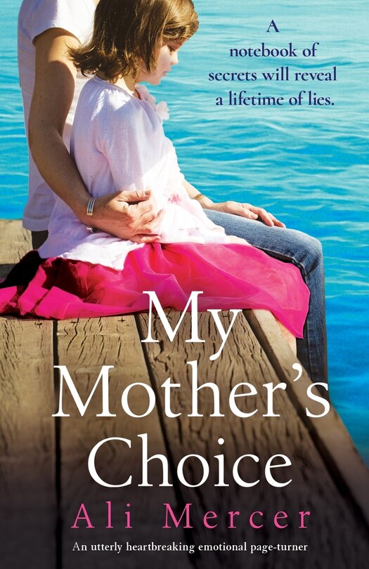 My Mother's Choice: An utterly heartbreaking and emotional page-turner