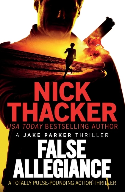False Allegiance: A totally pulse-pounding action thriller