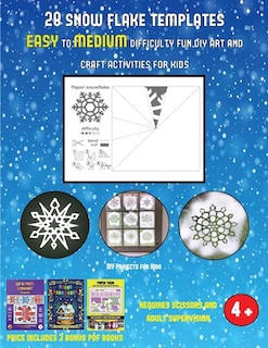 DIY Projects for Kids (28 snowflake templates - easy to medium difficulty level fun DIY art and craft activities for kids): Arts and Crafts for Kids