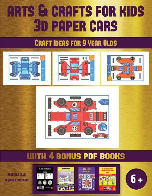 Craft Ideas for 9 Year Olds (Arts and Crafts for kids - 3D Paper Cars): A great DIY paper craft gift for kids that offers hours of fun