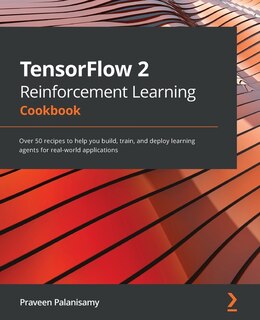 Front cover_TensorFlow 2 Reinforcement Learning Cookbook