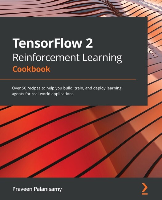 Front cover_TensorFlow 2 Reinforcement Learning Cookbook