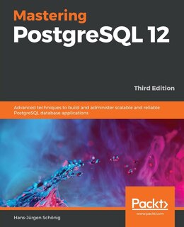 Front cover_Mastering PostgreSQL 12-Third Edition