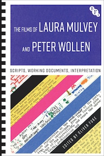 The Films of Laura Mulvey and Peter Wollen: Scripts, Working Documents, Interpretation