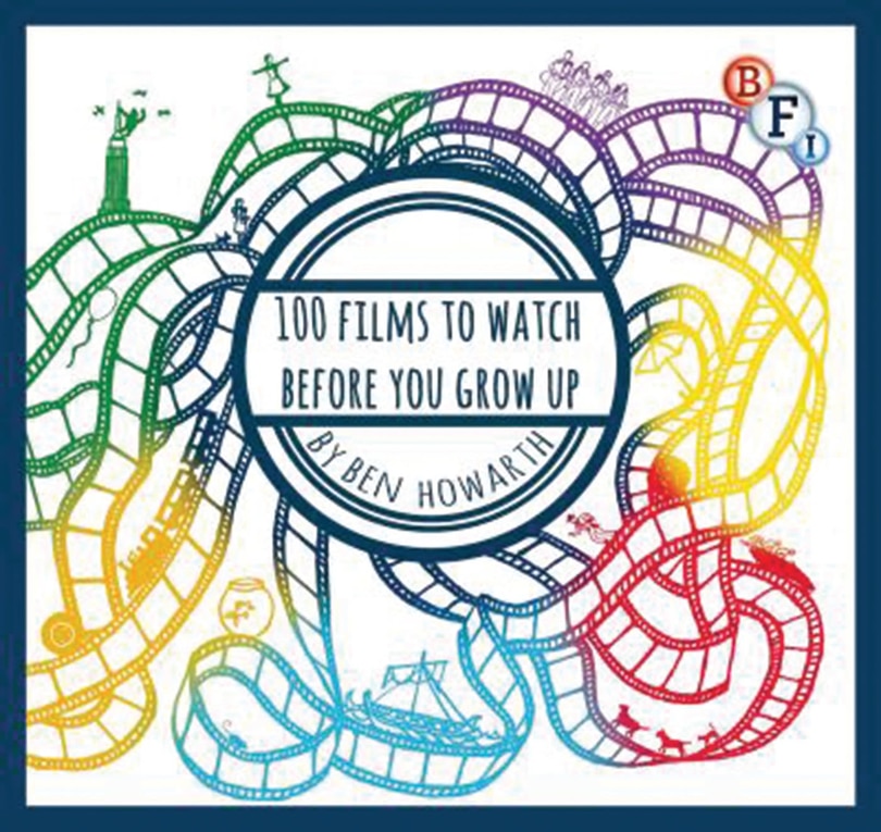 Front cover_100 Films To Watch Before You Grow Up