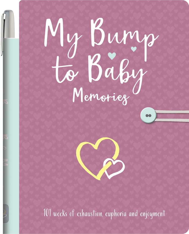 My Bump To Baby Memories: Pregnancy To Motherhood Journal With Pen