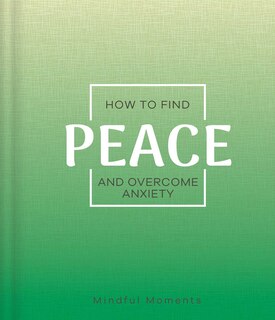 Couverture_How to Find Peace and Overcome Anxiety