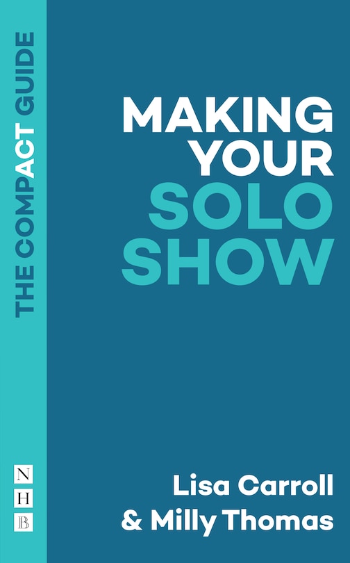 Front cover_Making Your Solo Show