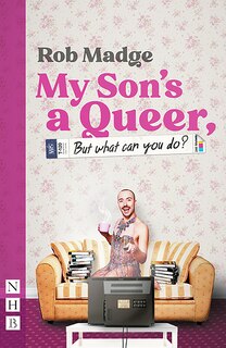 Couverture_My Son's A Queer (but What Can You Do?)