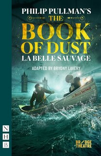 Couverture_The Book of Dust - La Belle Sauvage (stage version)