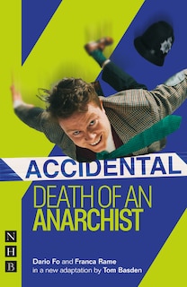 Front cover_Accidental Death of an Anarchist (West End Edition)