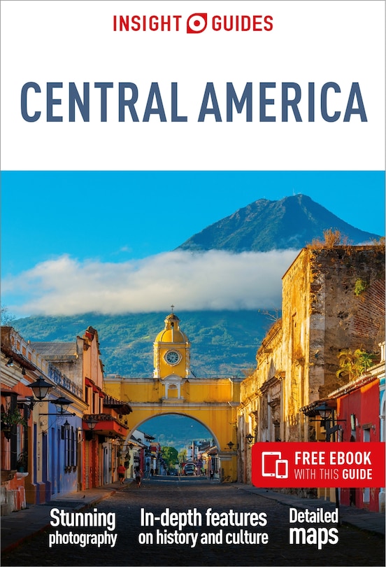 Front cover_Insight Guides Central America: Travel Guide with Free eBook