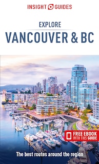 Front cover_Insight Guides Explore Vancouver & BC (Travel Guide with Free eBook)