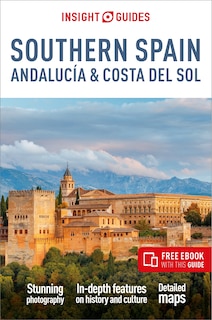 Couverture_Insight Guides Southern Spain, Andalucía & Costa del Sol: Travel Guide with Free eBook