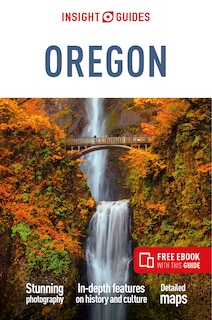 Front cover_Insight Guides Oregon: Travel Guide with Free eBook