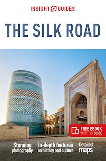 Front cover_Insight Guides The Silk Road: Travel Guide with eBook