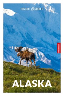 Front cover_Insight Guides Alaska: Travel Guide with eBook