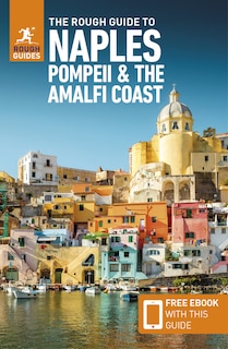 Front cover_The Rough Guide to Naples, Pompeii & the Amalfi Coast (Travel Guide with Free eBook)