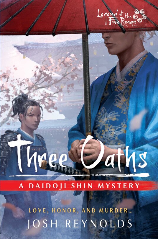 Three Oaths: Legend of the Five Rings: A Daidoji Shin Mystery