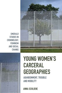 Couverture_Young Women’s Carceral Geographies