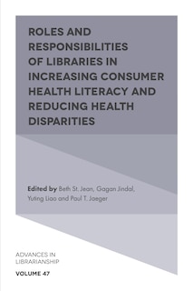 Front cover_Roles and Responsibilities of Libraries in Increasing Consumer Health Literacy and Reducing Health Disparities