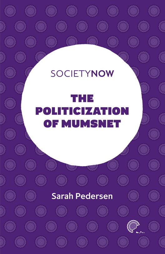 Front cover_The Politicization of Mumsnet