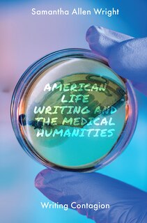 Front cover_American Life Writing and the Medical Humanities