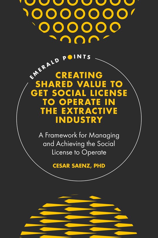 Front cover_Creating Shared Value to get Social License to Operate in the Extractive Industry