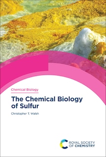 Front cover_The Chemical Biology Of Sulfur