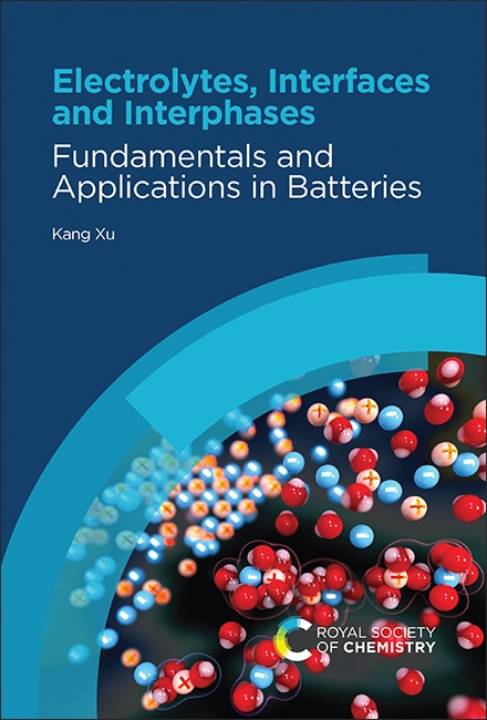 Front cover_Electrolytes, Interfaces and Interphases