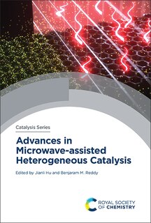 Front cover_Advances in Microwave-assisted Heterogeneous Catalysis