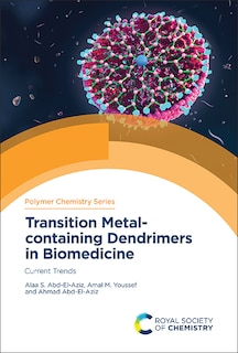 Front cover_Transition Metal-containing Dendrimers in Biomedicine