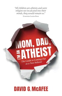 Front cover_Mom, Dad, I'm an Atheist