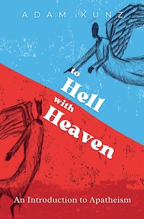 Front cover_To Hell with Heaven