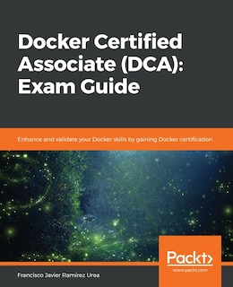 Front cover_Docker Certified Associate (DCA)