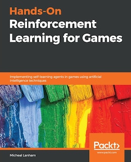 Front cover_Hands-On Reinforcement Learning for Games