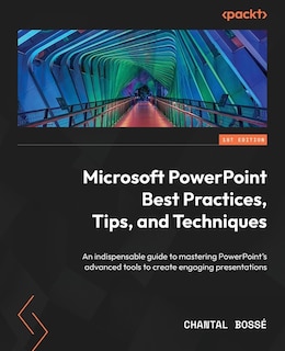 Front cover_Microsoft PowerPoint Best Practices, Tips, and Techniques