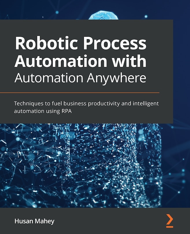 Front cover_Robotic Process Automation With Automation Anywhere