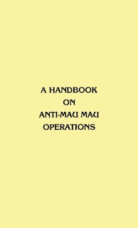 Couverture_A Handbook On Anti-mau Mau Operations