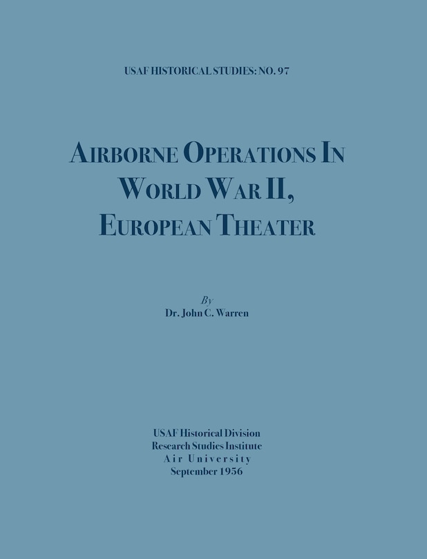 Front cover_Airborne Operations In World War Ii (usaf Historical Studies, No.97)