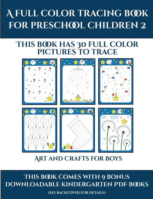 Art And Crafts For Boys (a Full Color Tracing Book For Preschool Children 2): This Book Has 30 Full Color Pictures For Kindergarten Children To Trace