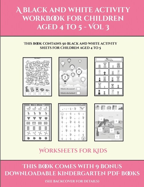 Couverture_Worksheets For Kids (a Black And White Activity Workbook For Children Aged 4 To 5 - Vol 3)