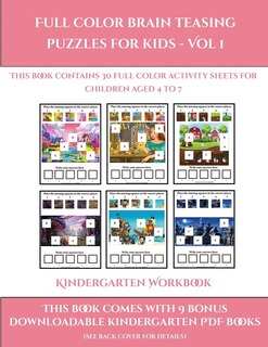 Kindergarten Workbook (full Color Brain Teasing Puzzles For Kids - Vol 1): This Book Contains 30 Full Color Activity Sheets For Children Aged 4 To 7