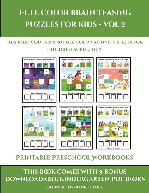 Printable Preschool Workbooks (full Color Brain Teasing Puzzles For Kids - Vol 2): This Book Contains 30 Full Color Activity Sheets For Children Aged 4 To 7